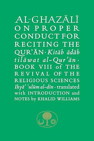 Al-Ghazali on Proper Conduct for Reciting the Qur’an