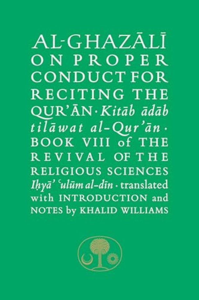 Al-Ghazali on Proper Conduct for Reciting the Qur’an