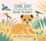 One Day on Our Blue Planet …In the Savannah