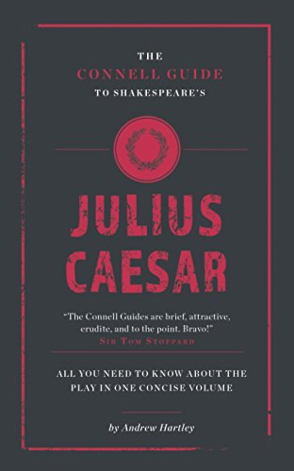 The Connell Guide To Shakespeare's Julius Caesar
