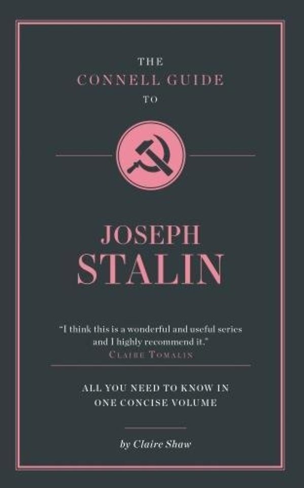The Connell Guide To Joseph Stalin