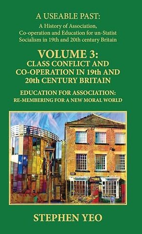 Class Conflict and Co-Operation in 19th and 20th Century Britain