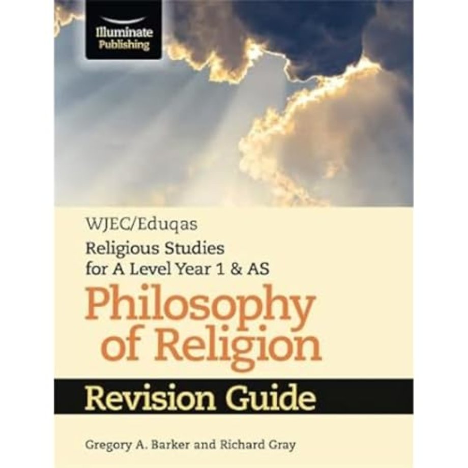 WJEC/Eduqas Religious Studies for A Level Year 1 & AS - Philosophy of Religion Revision Guide