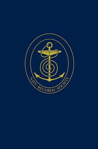 Letters and Papers of Admiral of the Fleet Sir Thomas Byam Martin