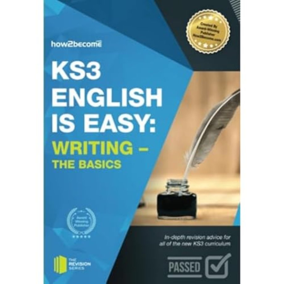 KS3: English is Easy - Writing (the Basics). Complete Guidance for the New KS3 Curriculum