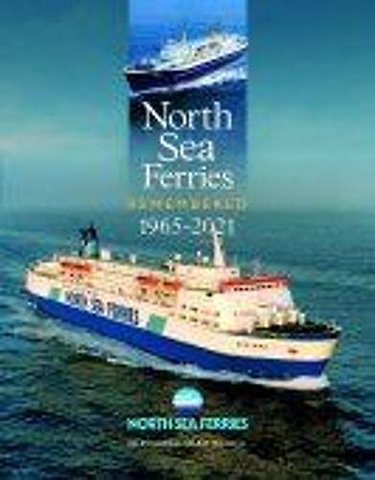 Remembering North Sea Ferries 1965-2021