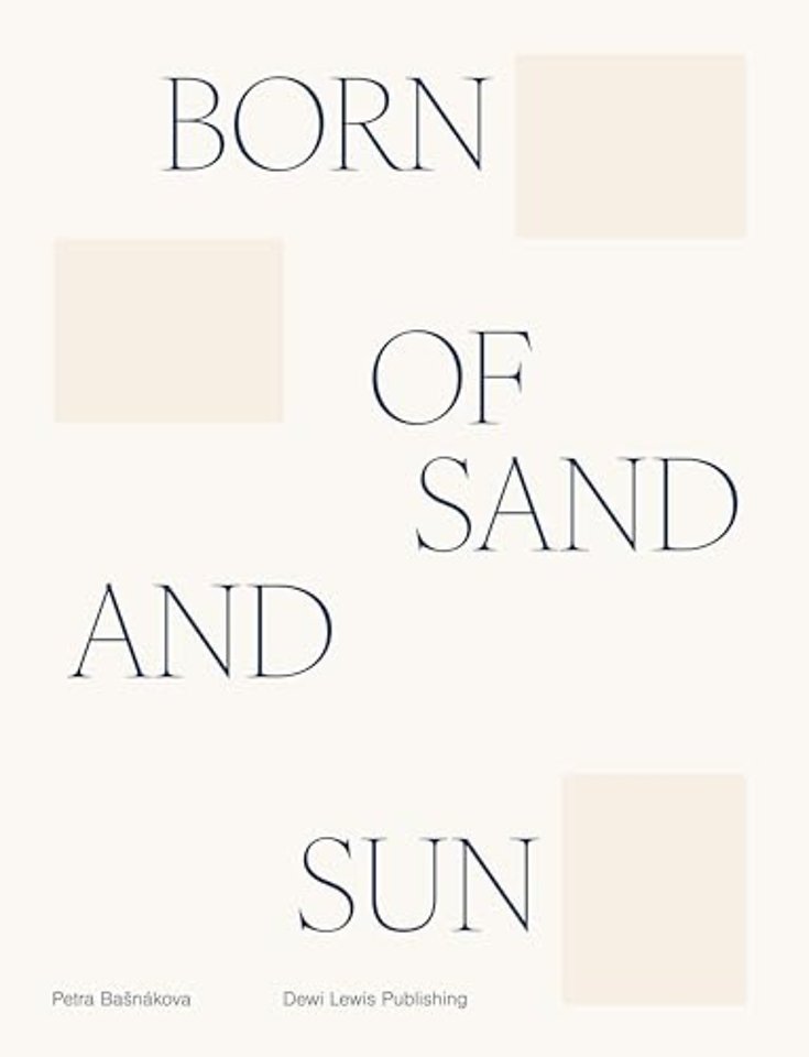 Born of sand and sun