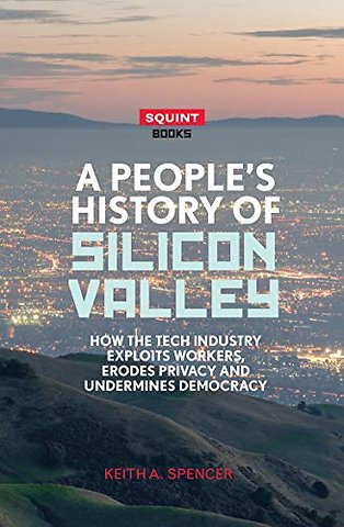 A People's History of Silicon Valley