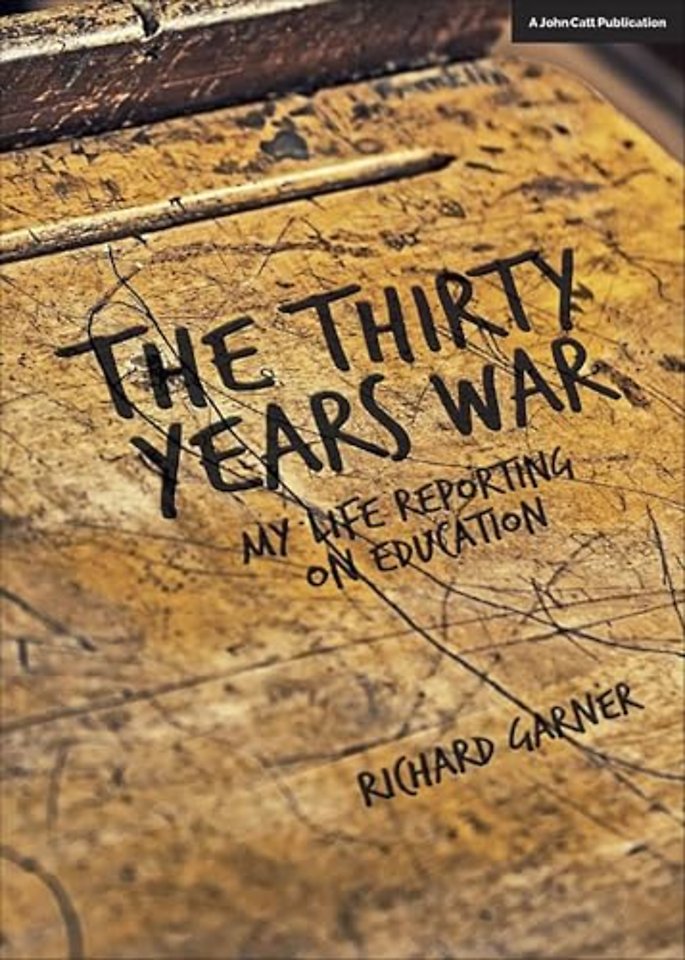 The Thirty Years War: My Life Reporting on Education