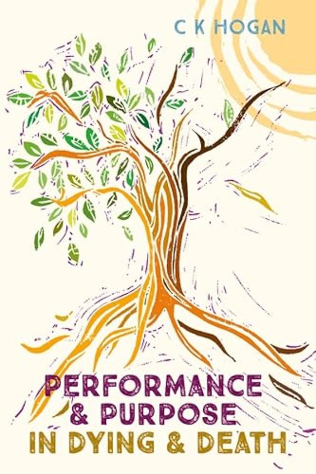 Performance and Purpose in Dying and Death
