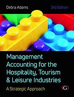 Management Accounting for the Hospitality, Tourism and Leisure Industries 3rd edition
