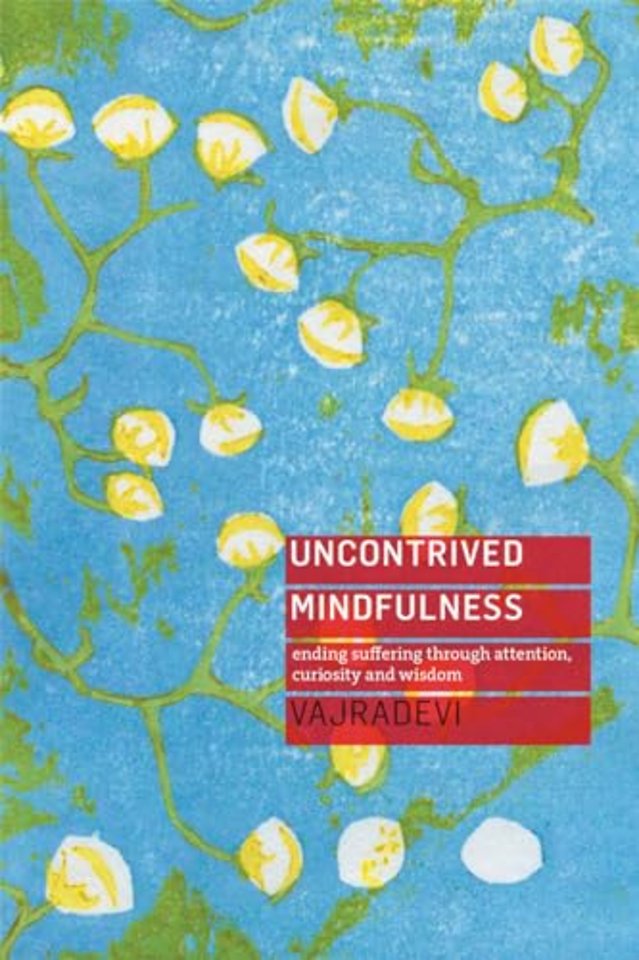 Uncontrived Mindfulness