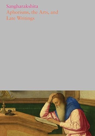 Aphorisms, the Arts, and Late Writings