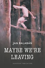 Maybe We’re Leaving
