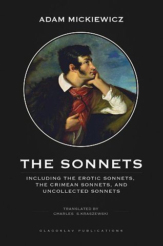The Sonnets: Including The Erotic Sonnets, The Crimean Sonnets, and Uncollected Sonnets