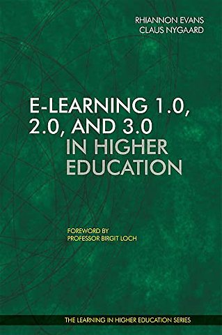 E-learning 1.0, 2.0, and 3.0 in Higher Education