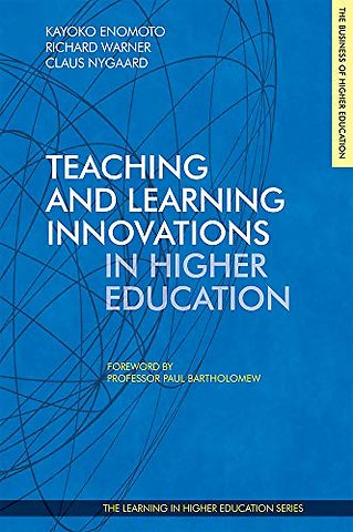 Teaching and Learning Innovations in Higher Education