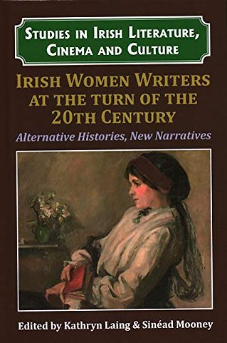 Irish Women Writers at the Turn of the Twentieth Century