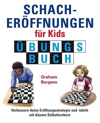 Schacheroffnungen fur Kids Ubungsbuch