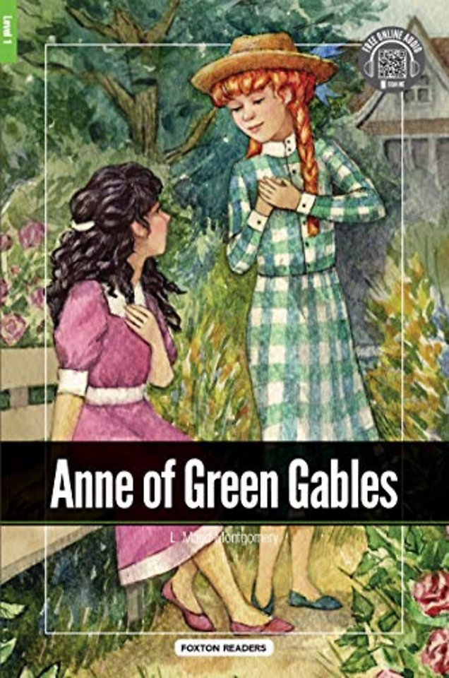 Anne of Green Gables - Foxton Reader Level-1 (400 Headwords A1/A2) with free online AUDIO