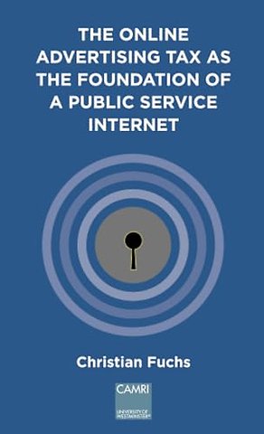 The Online Advertising Tax as the Foundation of – a CAMRI extended policy report