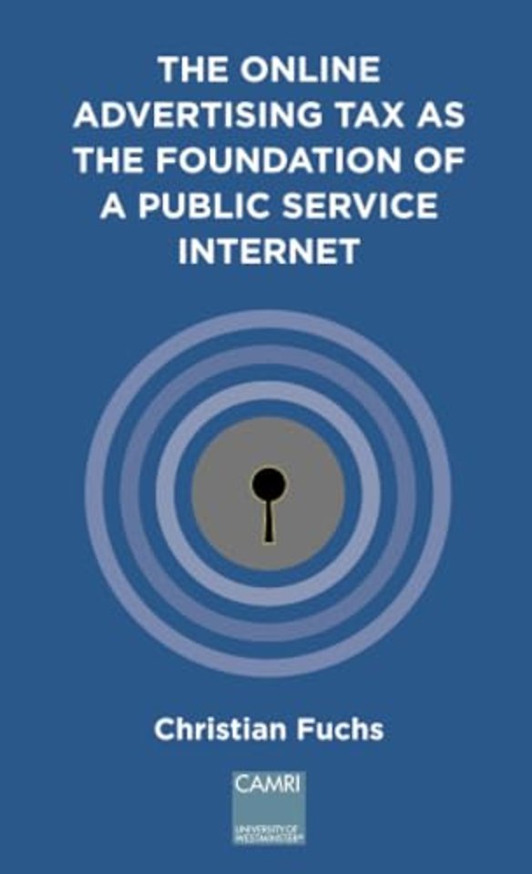 Online Advertising Tax as the Foundation of a Publ ic Service Internet