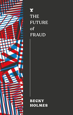 The Future of Fraud
