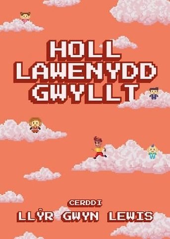 Holl Lawenydd Gwyllt