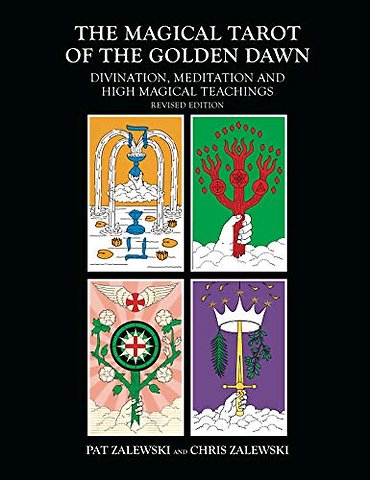 The Magical Tarot of the Golden Dawn