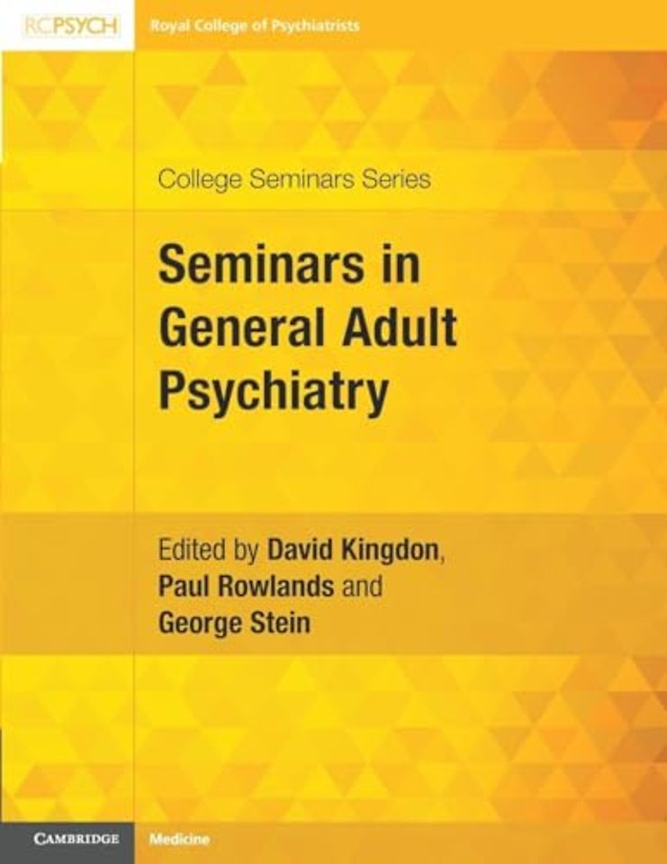Seminars in General Adult Psychiatry