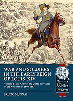 War and Soldiers in the Early Reign of Louis XIV : Volume 1