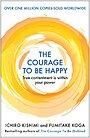 The Courage to be Happy The Courage to be Happy