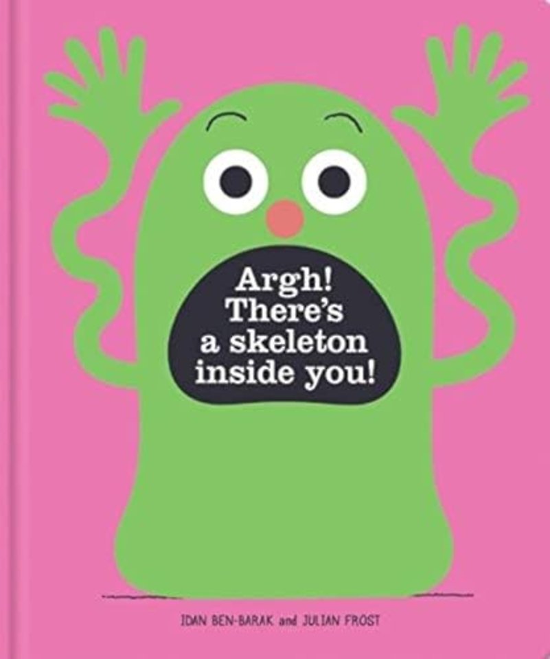 Argh! There's a Skeleton Inside You!
