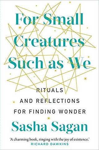 For Small Creatures Such As We