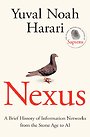 Nexus - A Brief History of Information Networks from the Stone Age to AI Nexus - A Brief History of Information Networks from the Stone Age to AI