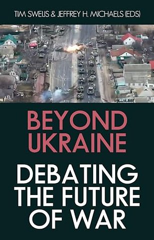 Beyond Ukraine
