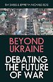 Beyond Ukraine Beyond Ukraine