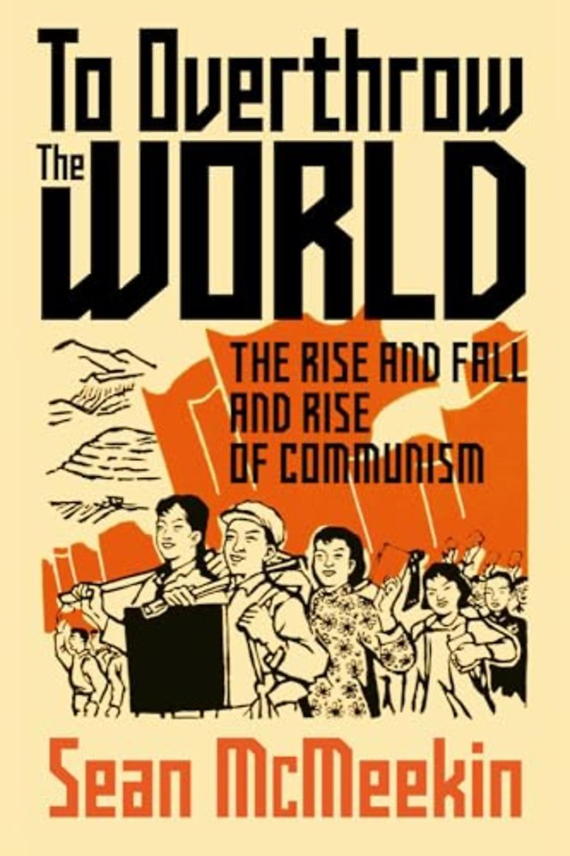 To Overthrow the World