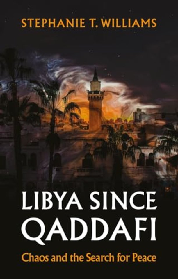 Libya Since Qaddafi