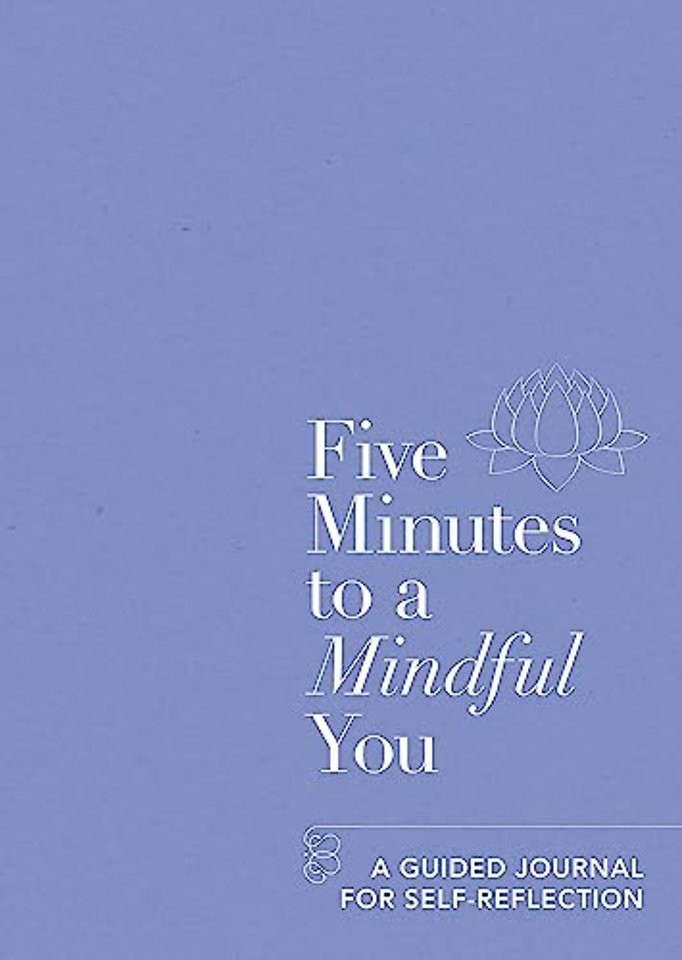 Five Minutes to a Mindful You