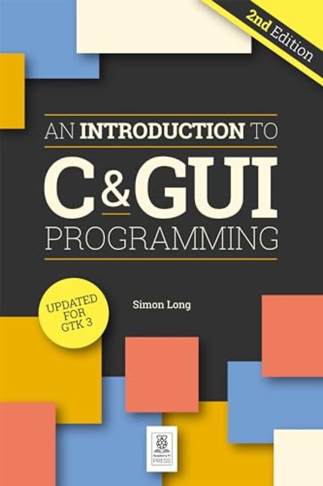 An Introduction to C & GUI Programming 2e