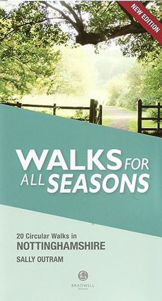 Walking Nottinghamshire Walks for All Seasons