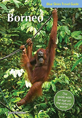 Blue Skies Travel Guide: Borneo