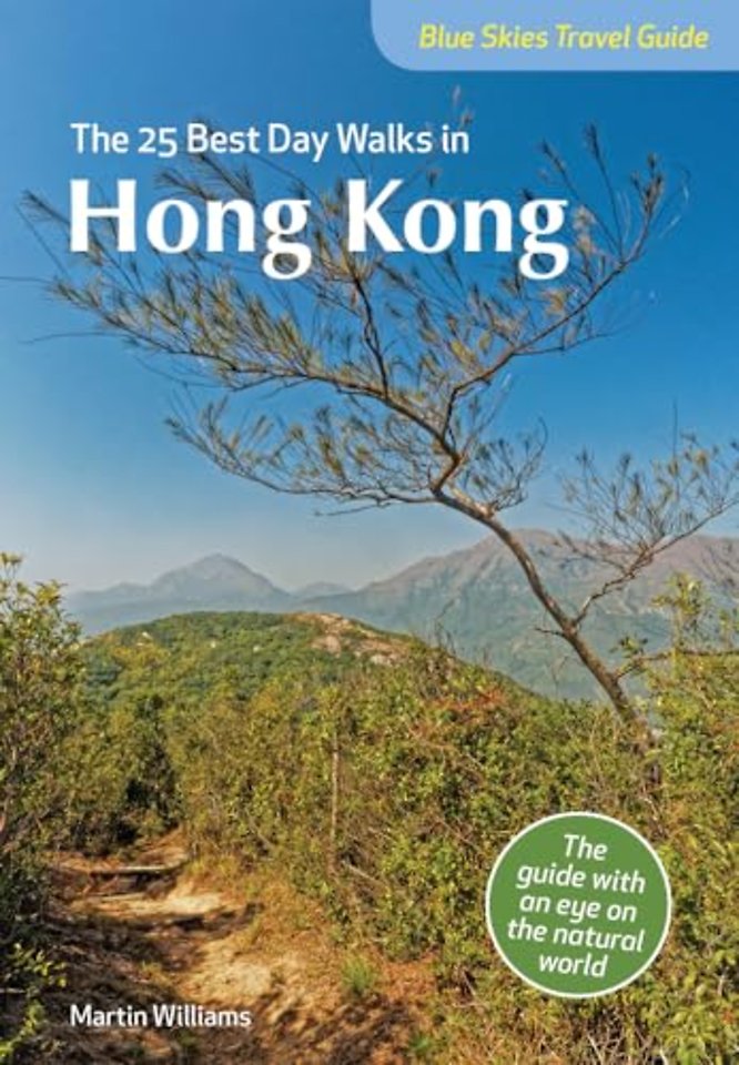 Blue Skies Guide: The 25 Best Day Walks in Hong Kong