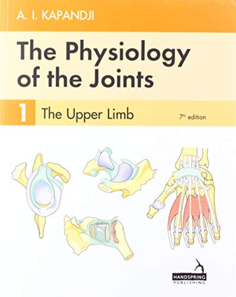 The Physiology of the Joints - Volume 1