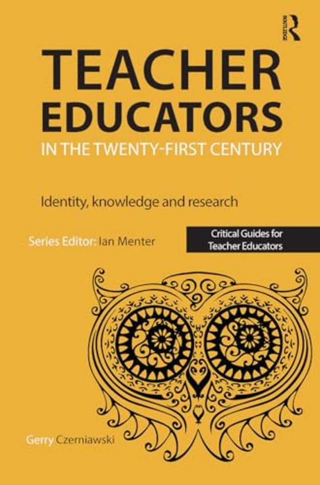 Teacher Educators in the Twenty-first Century