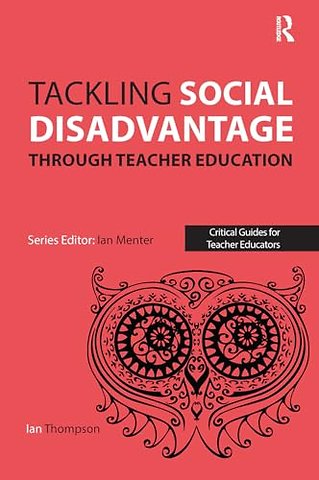 Tackling Social Disadvantage through Teacher Education