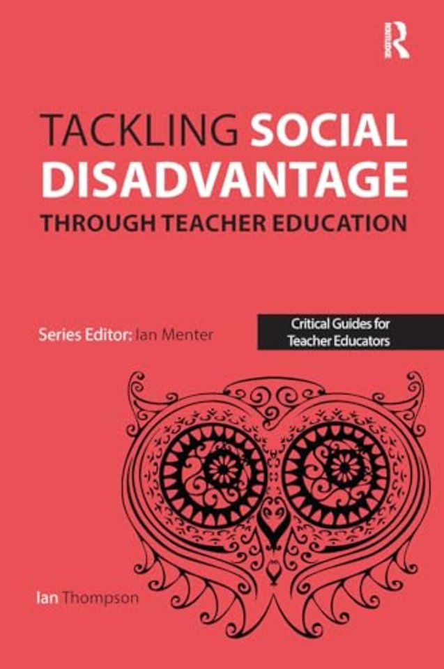 Tackling Social Disadvantage through Teacher Education