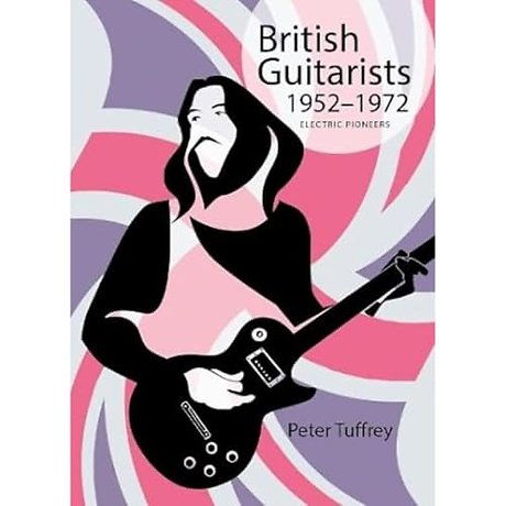 British Guitarists 1952-1972