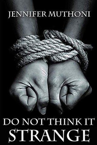Do Not Think it Strange